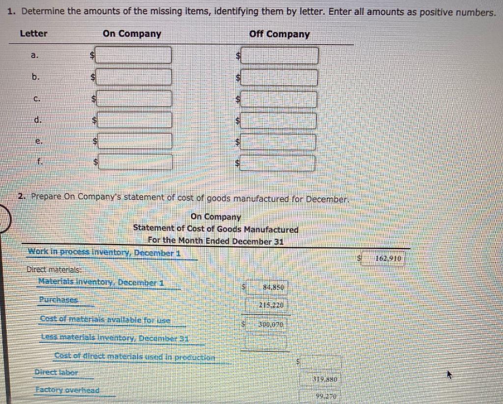 Enter all amounts as positive numbers. 2. Prepare on Company's statement of