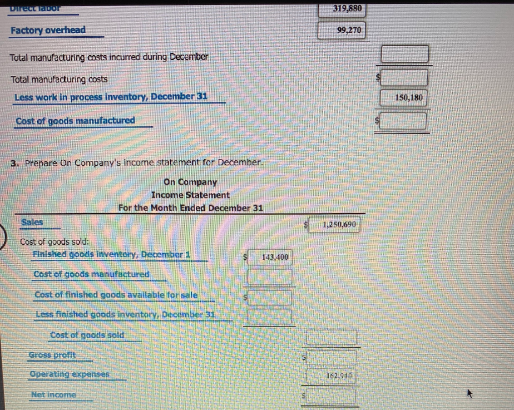 cost of goods manufactured for December . 3. Prepare on Company's income