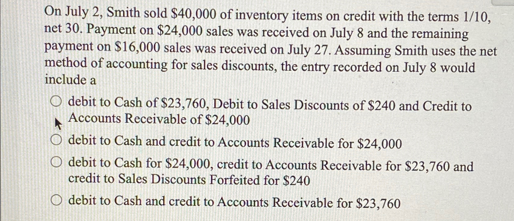  On July 2, Smith sold $40,000 of inventory items on credit