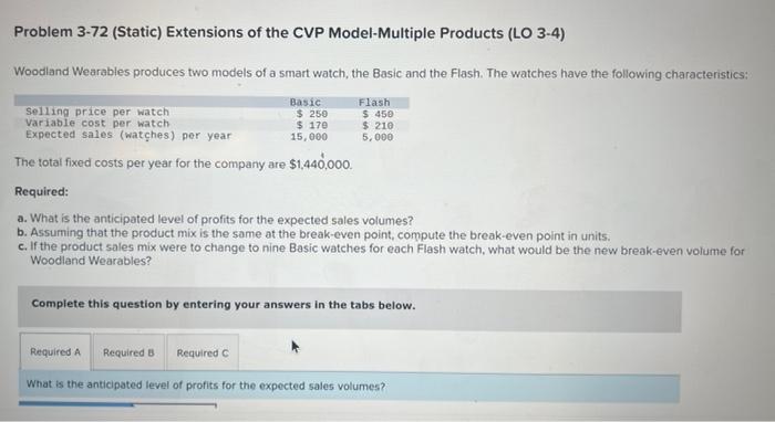Can I get help? Problem 3-72 (Static) Extensions of the CVP Model-Multiple
