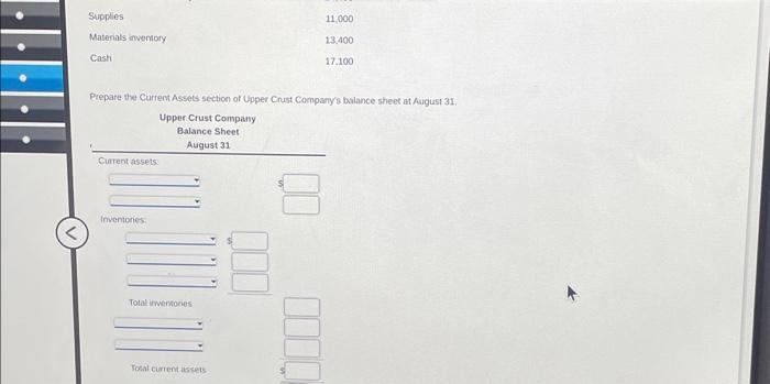 Company at August 31 are as follows: Prepare the Current Assets section