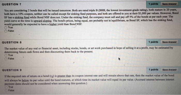  QUESTION 7 1 points Save Answer You are considering 2 bonds