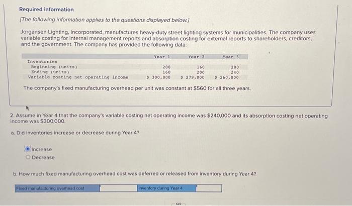 street lighting systems for municipalities. The company uses variable costing for internal