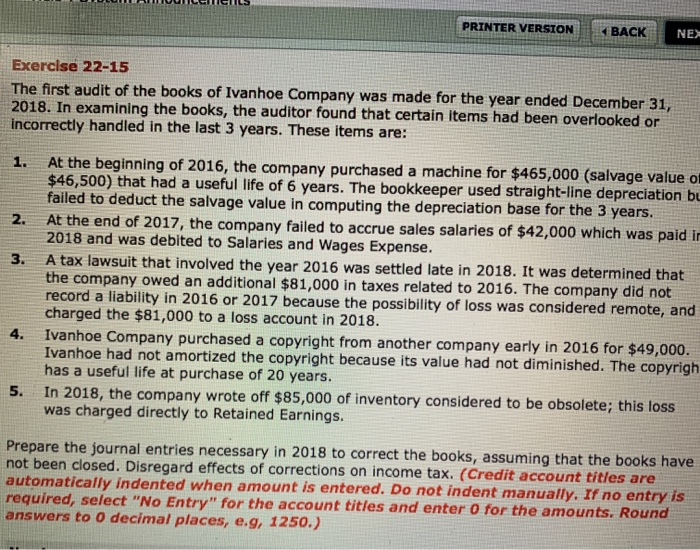  PRINTER VERSION BACK NE Exercise 22-15 The first audit of the