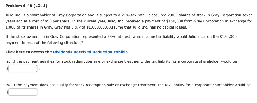 even Problem 6-40 (LO. 1) Julio Inc. is a shareholder of