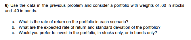 6) Use the data in the previous problem and consider a