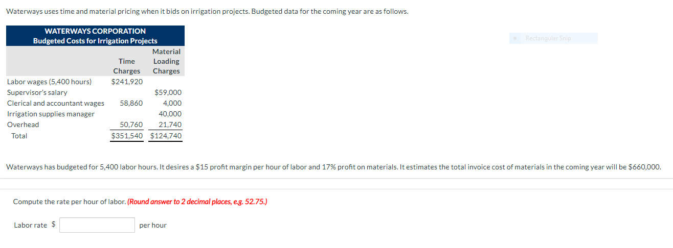  Waterways uses time and material pricing when it bids on irrigation