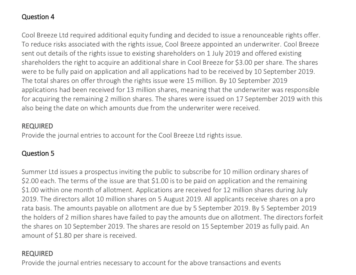 please answer Question 4 Cool Breeze Ltd required additional equity funding and