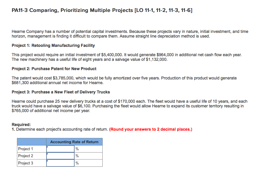 PA11-3 Comparing, Prioritizing Multiple Projects [LO 11-1, 11-2, 11-3, 11-6 Hearne