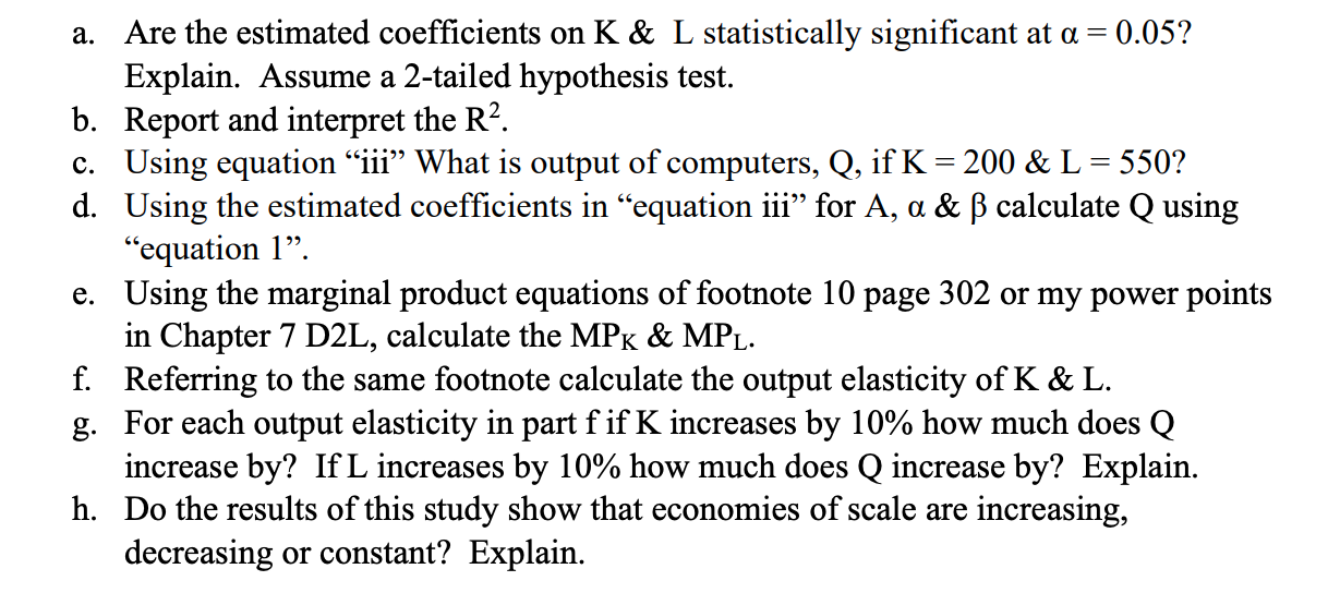 use of capital (K) and labor (L) and output of computers. The