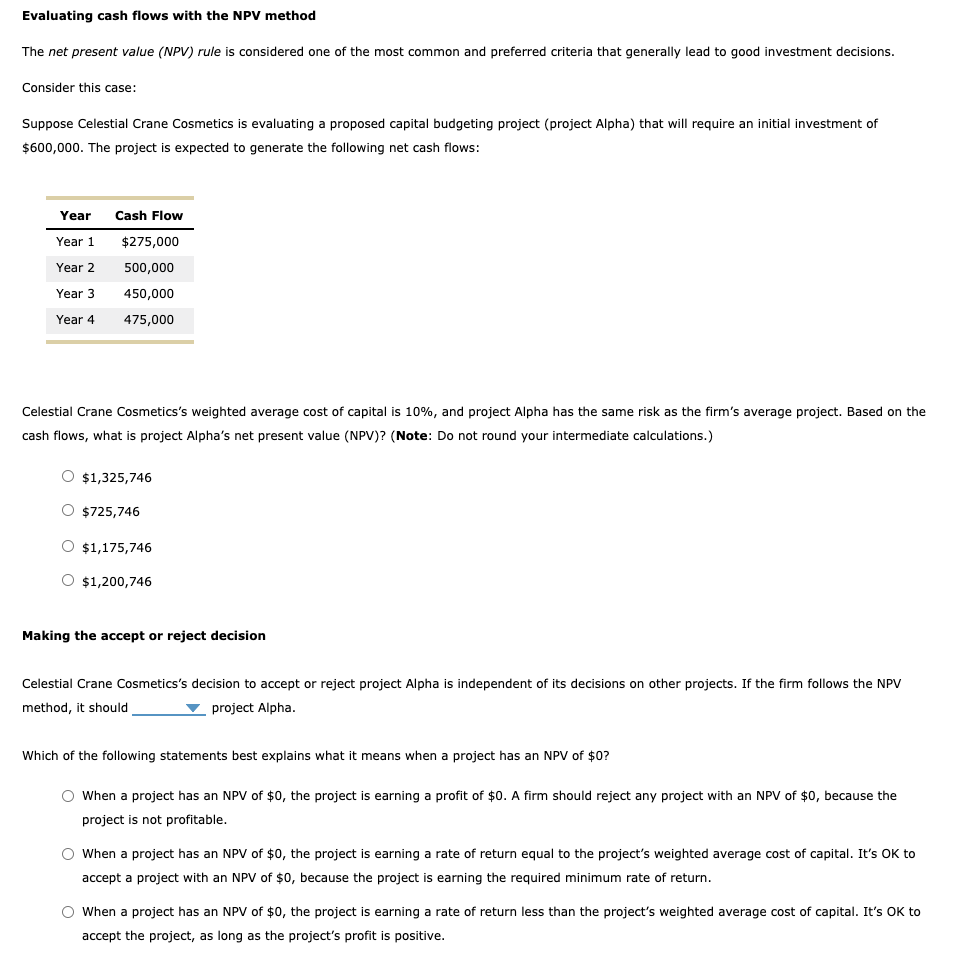 Evaluating cash flows with the NPV method Evaluating cash flows with the