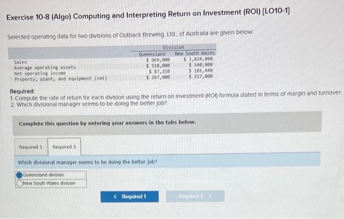 Return on Investment (ROI) [LO10-1] Selected operating data for two divisions of