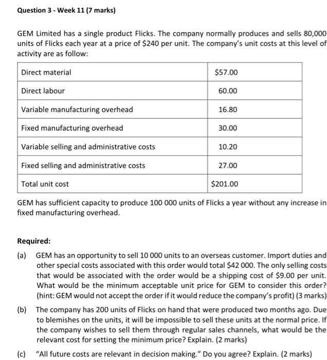  Question 3 - Week 11 (7 marks) GEM Limited has a