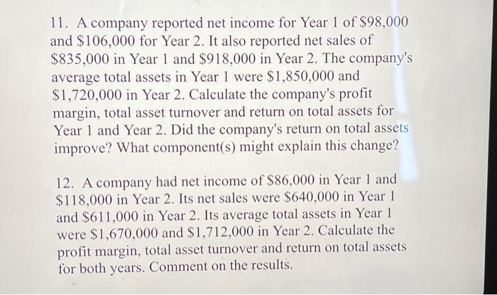 of $100,000 and average total assets of $425,000. Calculate its return on