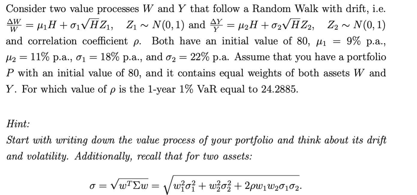 Consider two value processes W and Y that follow a Random