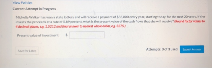  View Policies Current Attempt in Progress Michelle Walker has won a