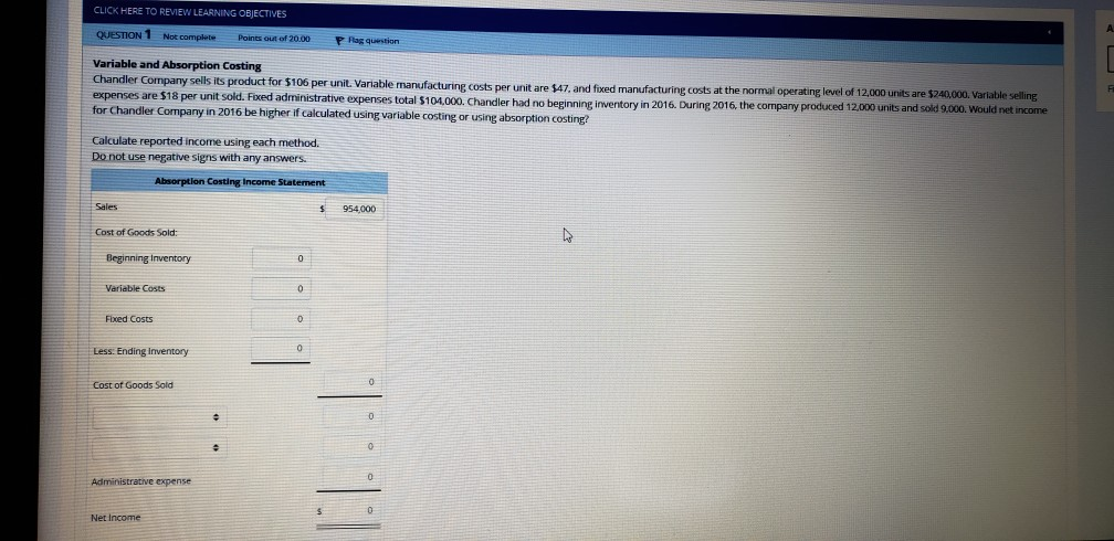  variable and absorption costing question 1 CLICK HERE TO REVIEW LEARNING