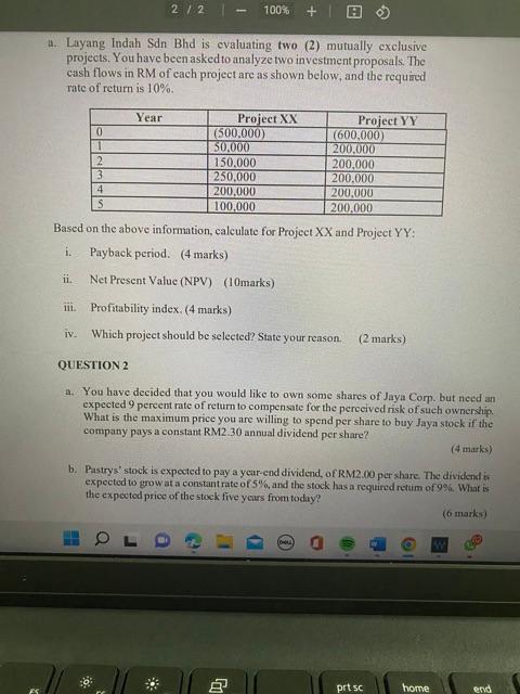 2/2 100% + a. Layang Indah Sdn Bhd is evaluating two