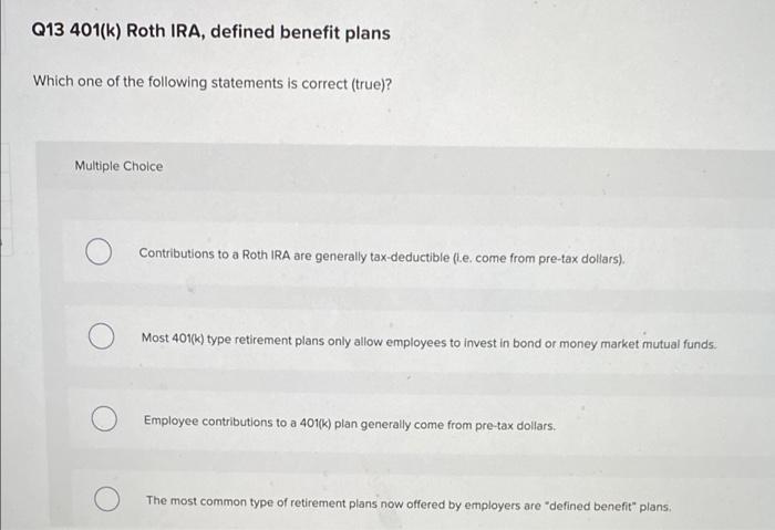  HELLO PLEASE HELP NEED THIS TO PASS THE CLASS!!! Q13 401(k)