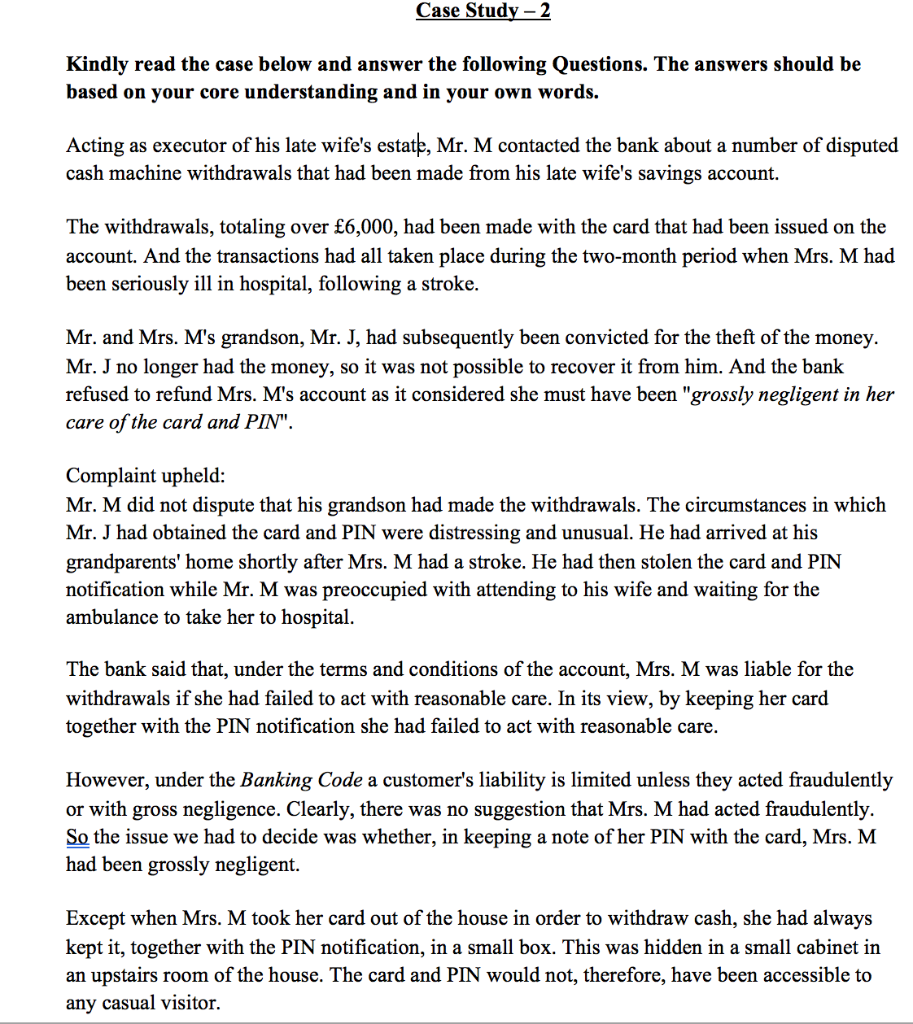 Case Study - 2 Kindly read the case below and answer