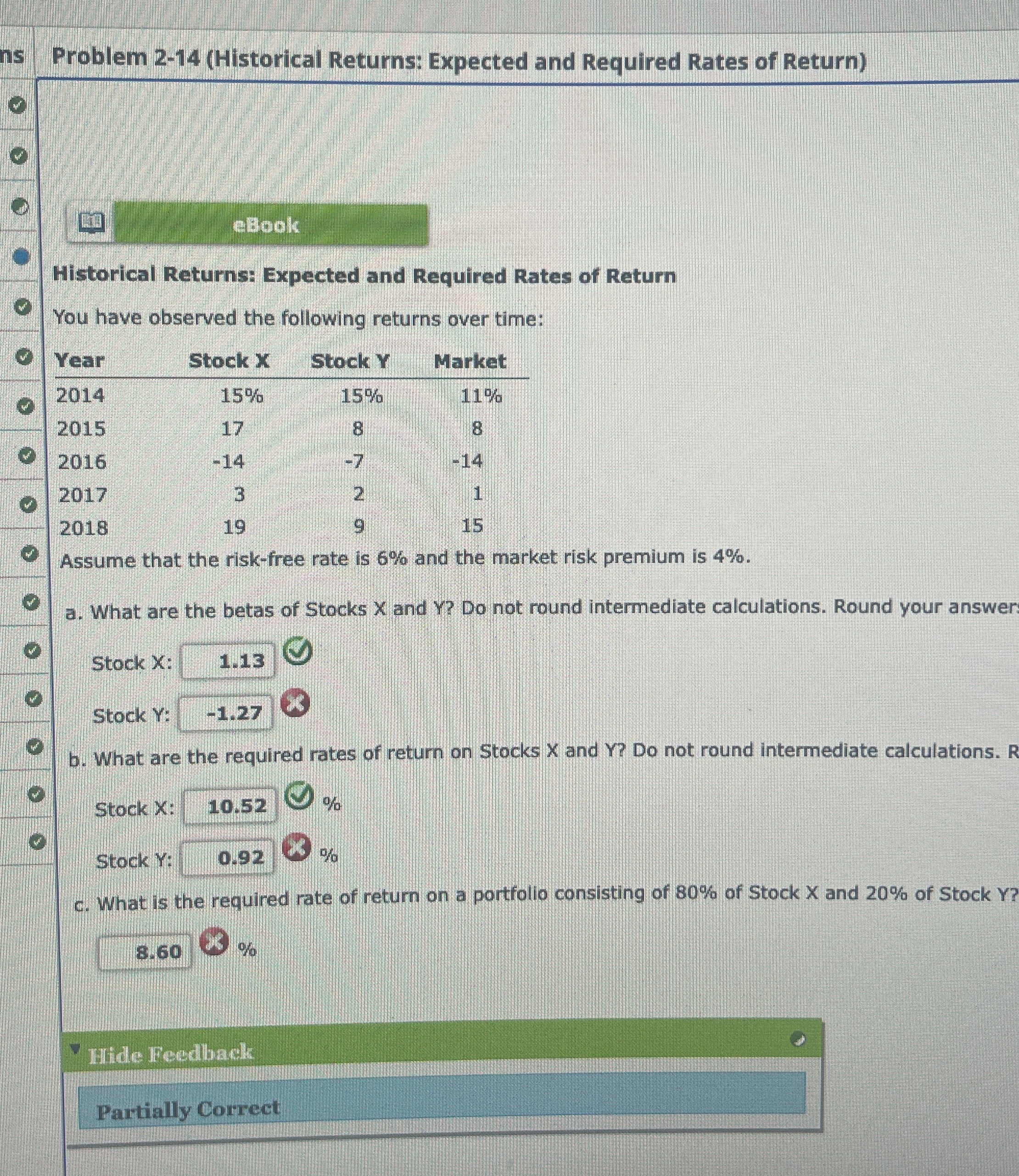  I need help please!!!! For the final answers please round to