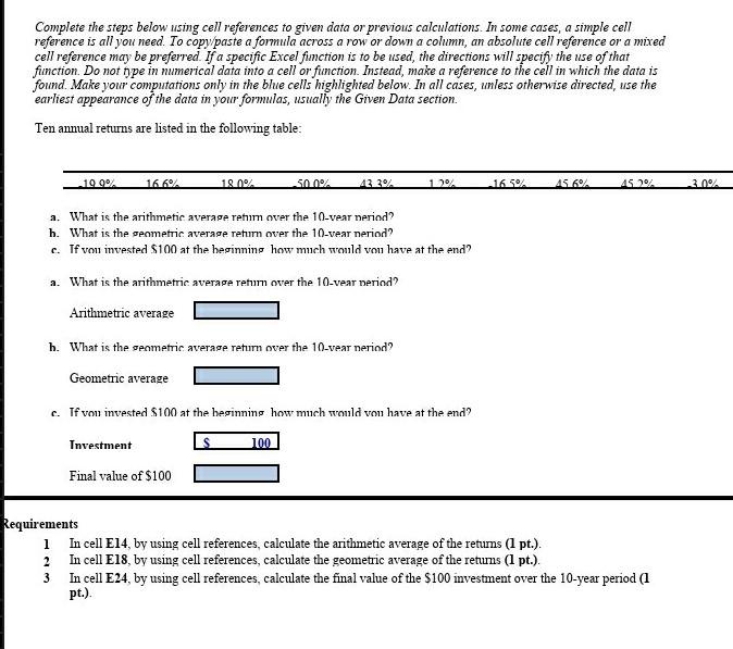  Complete the steps below using cell references to given data or