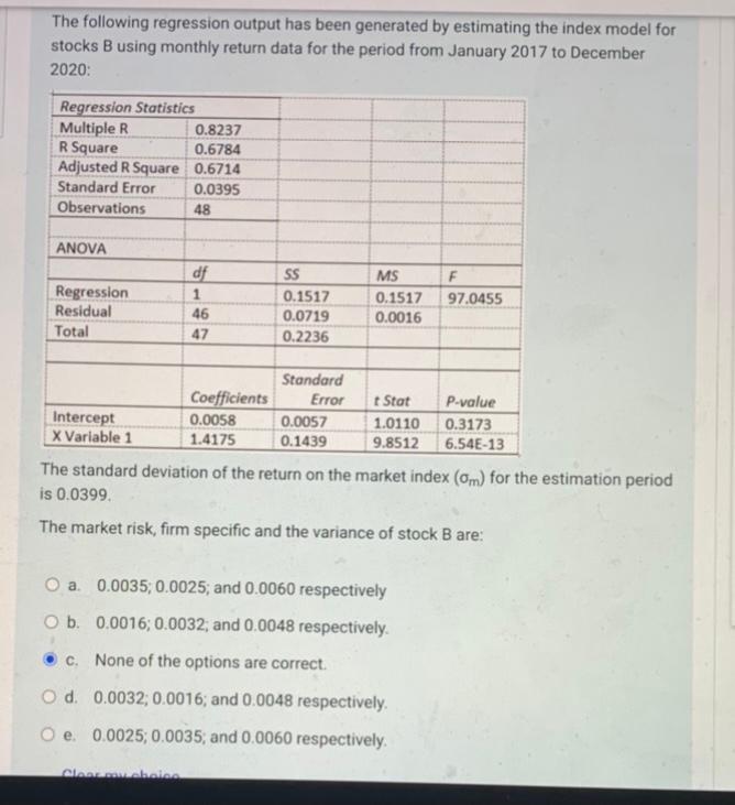  The following regression output has been generated by estimating the index