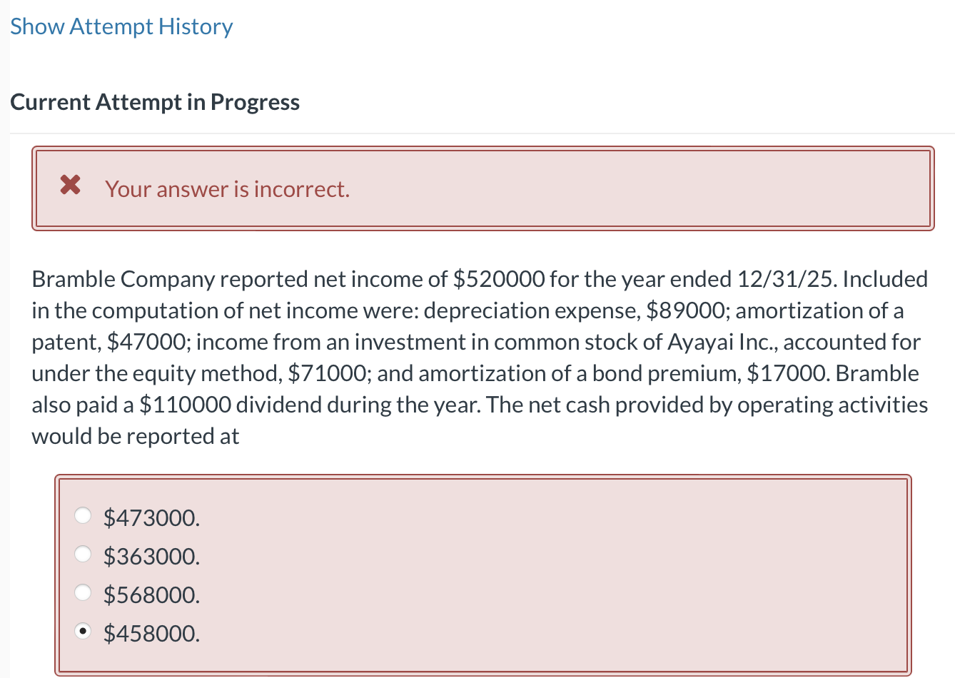  Show Attempt History Current Attempt in Progress x Your answer is