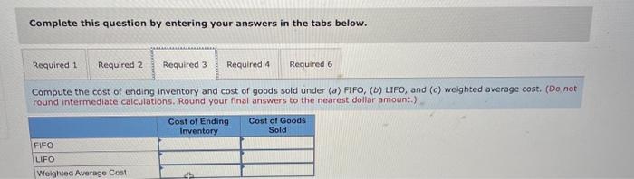 round intermediate calculations. Round your final answers to the nearest dollar amount.)