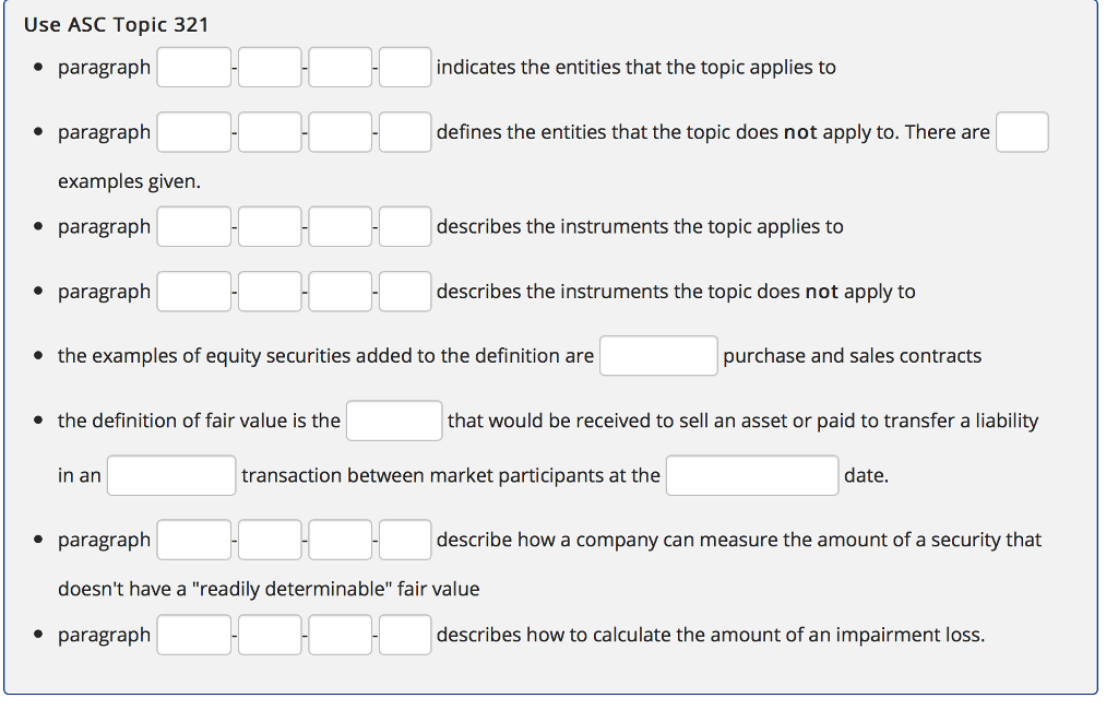  Use ASC Topic 321 paragraph indicates the entities that the topic