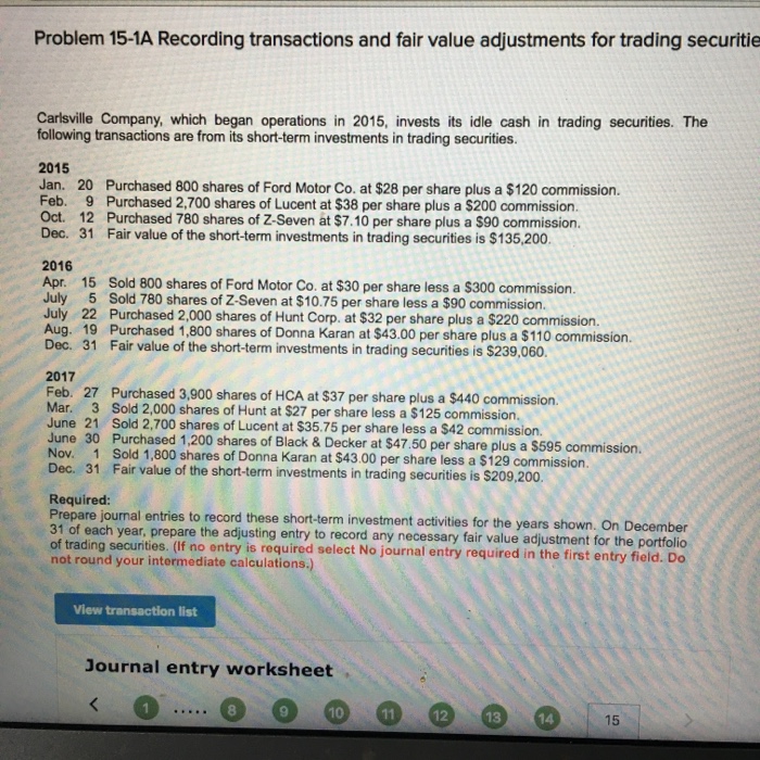  please answer for 9&15 Problem 15-1A Recording transactions and fair value