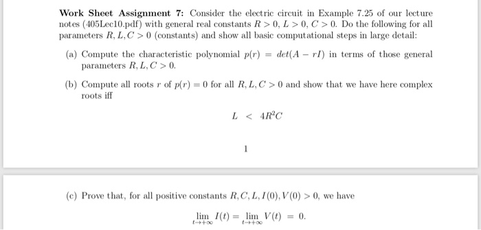 intermediate differential equations Work Sheet Assignment 7: Consider the electric circuit in