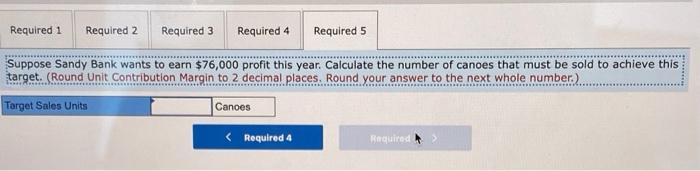 3. This year Sandy Bank expects to sell 840 canoes. Prepare a