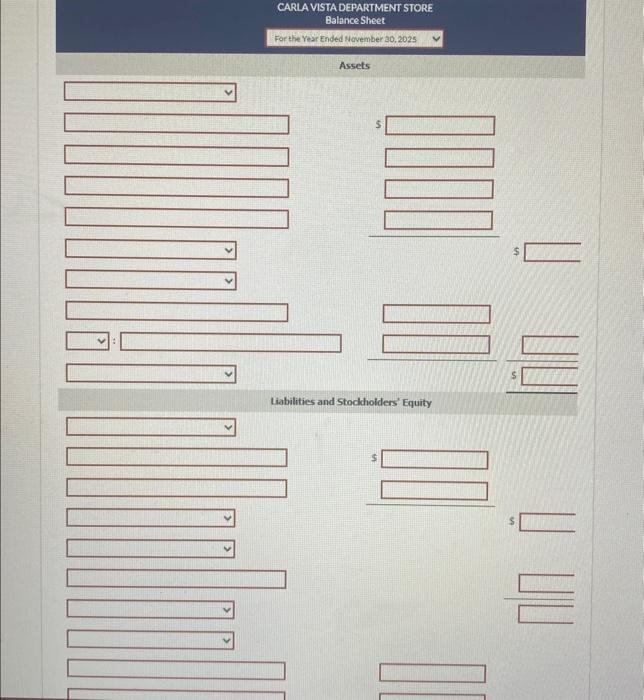 CARLA VISTA DEPARTMENT STORE Retained Earnings Statement $ Prepare a retained earnings
