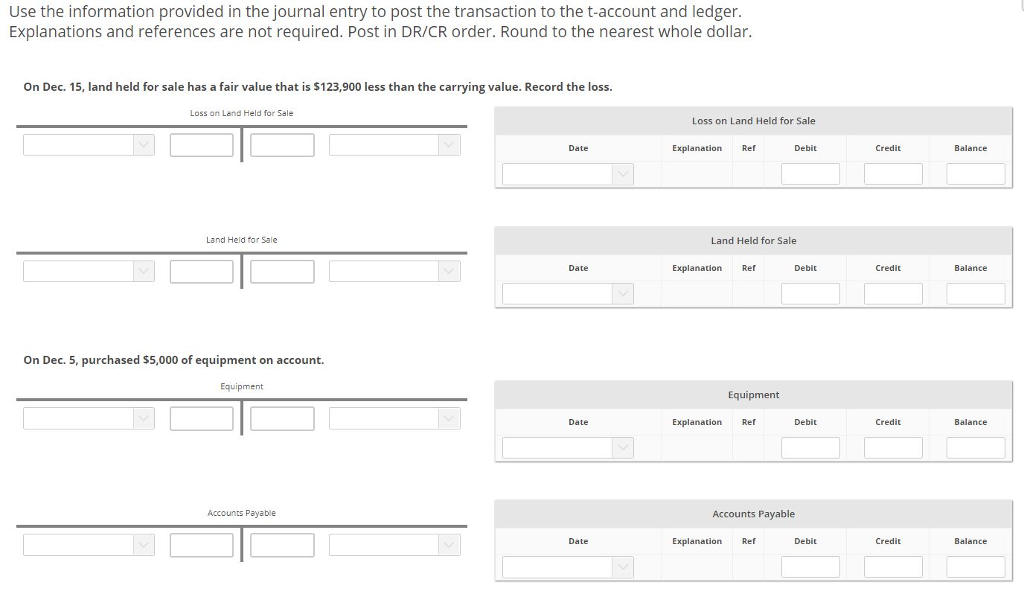 Use the information provided in the journal entry to post the