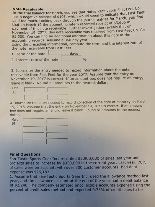  PLEASE HELP!!!!!! Note Receivable In the trial balance for March, you