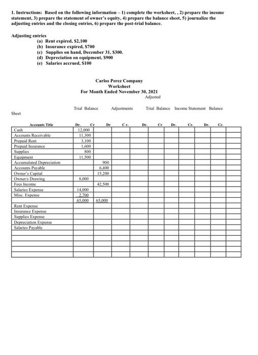  1. Instructioss: Based on the following information - 1) complete the