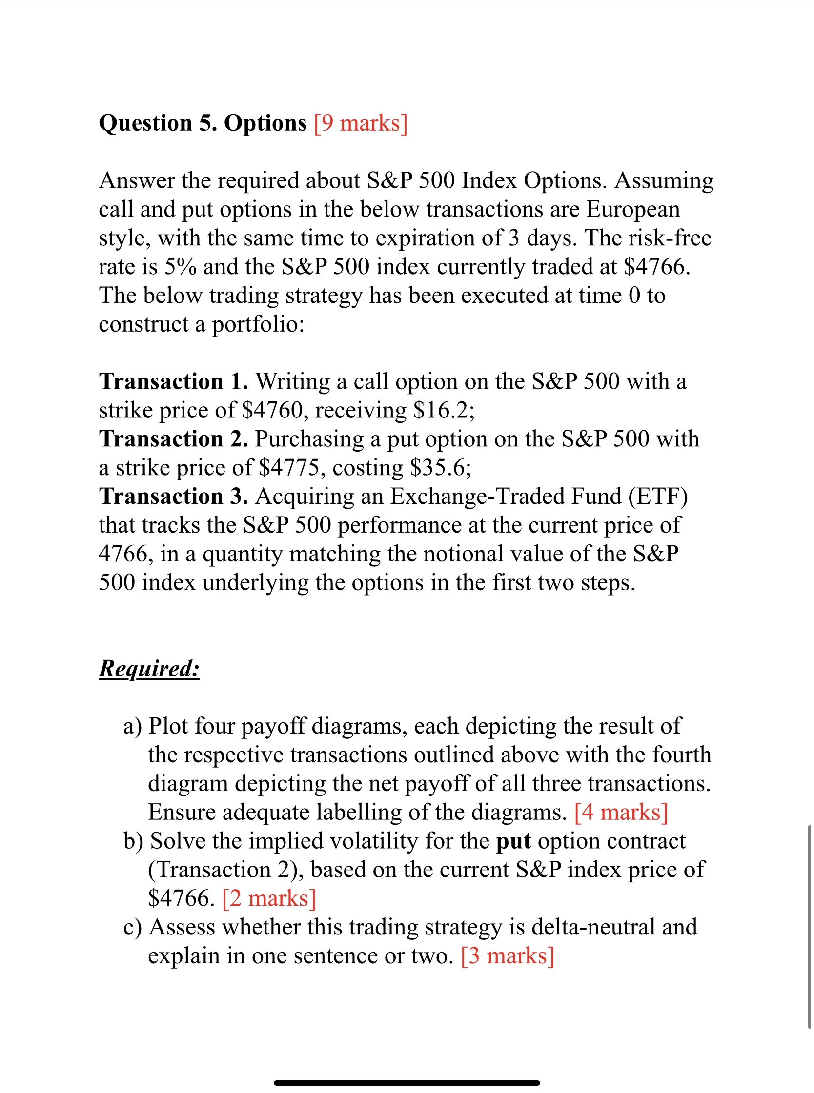  Question 5. Options [9 marks] Answer the required about S&P 500