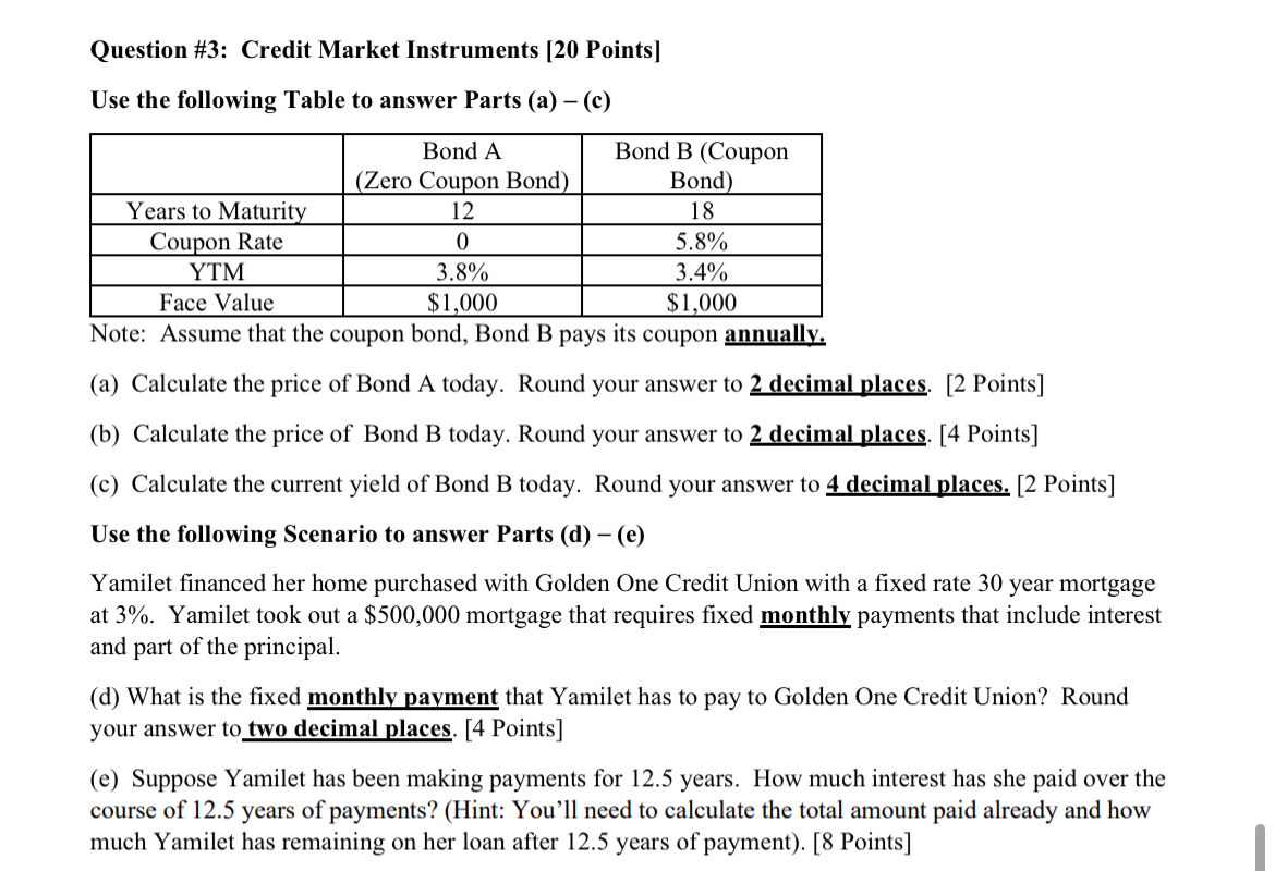  Question #3: Credit Market Instruments [20 Points] Use the following Table