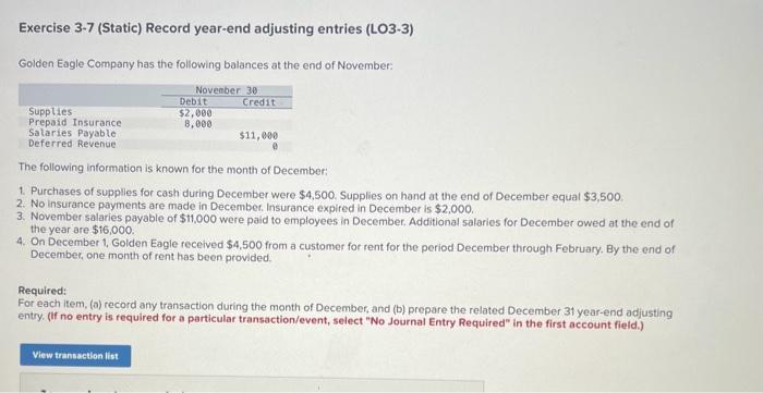  Complete journal entry Exercise 3-7 (Static) Record year-end adjusting entries (LO3-3)