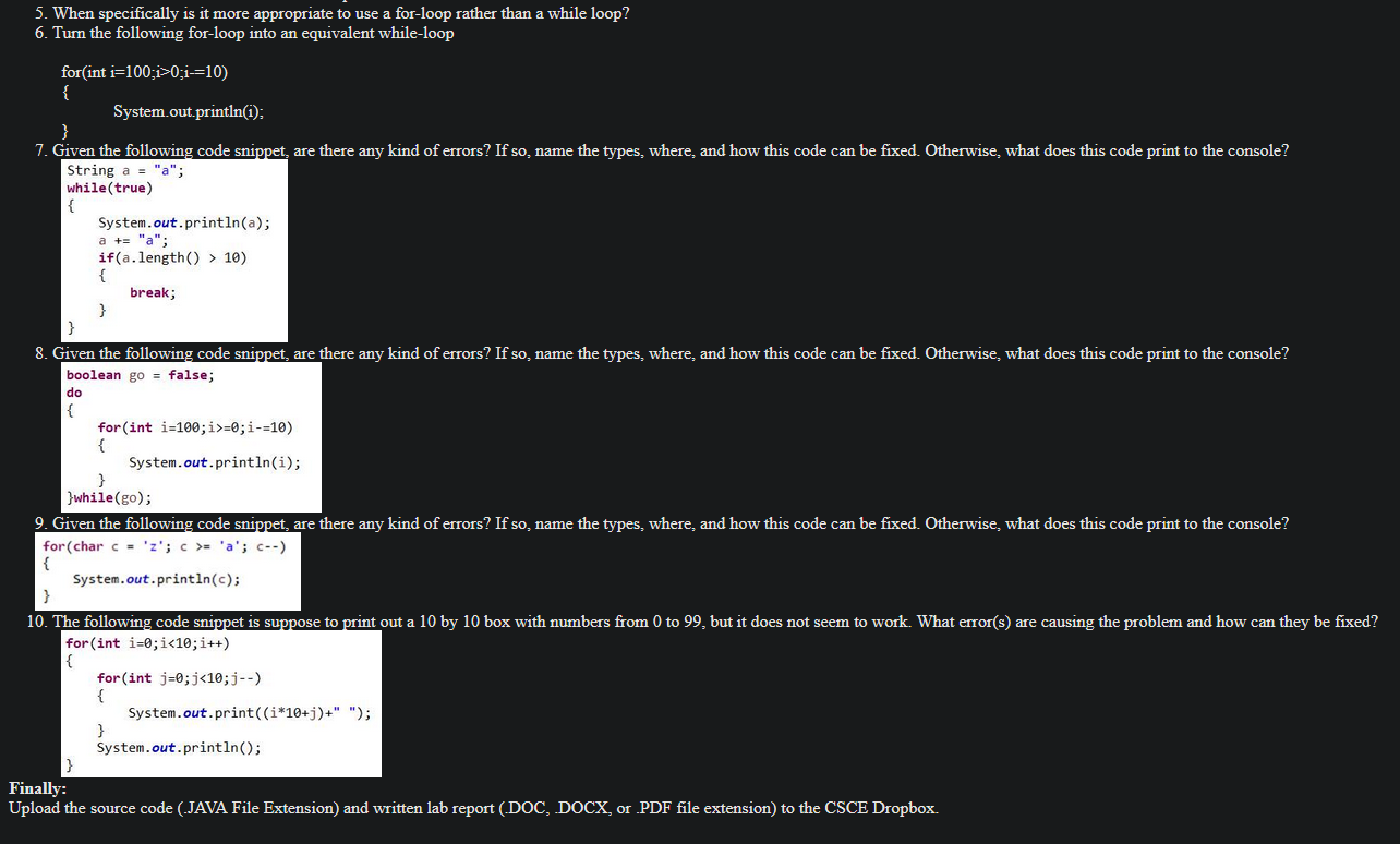 These questions are for Java coding. 5. When specifically is it more