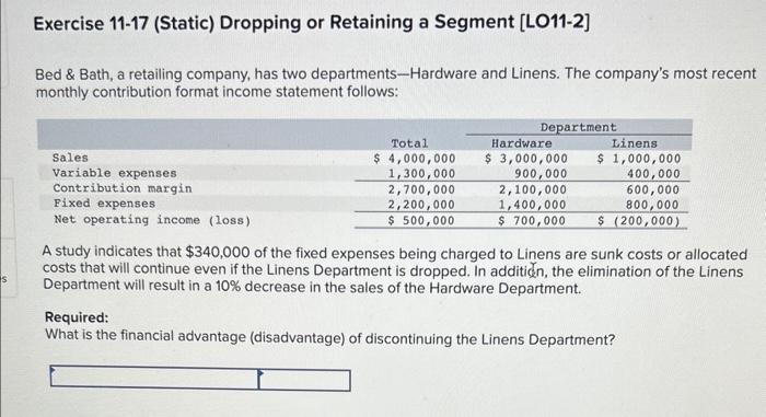  Exercise 11-17 (Static) Dropping or Retaining a Segment [LO11-2] Bed \&