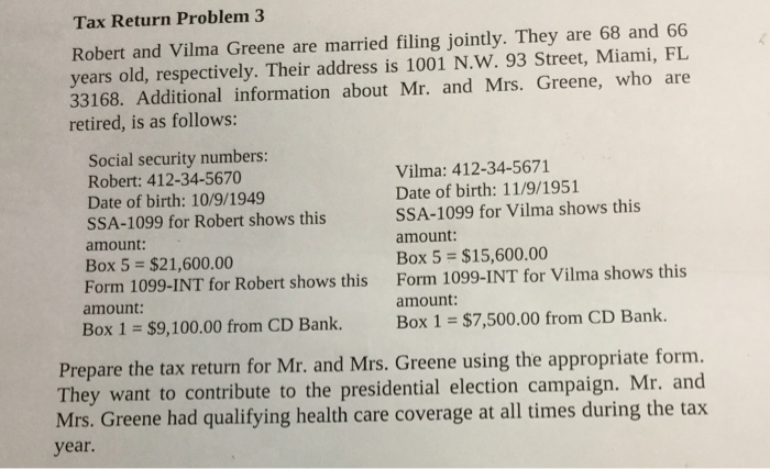  Tax return question Tax Return Problem 3 Robert and Vilma Greene