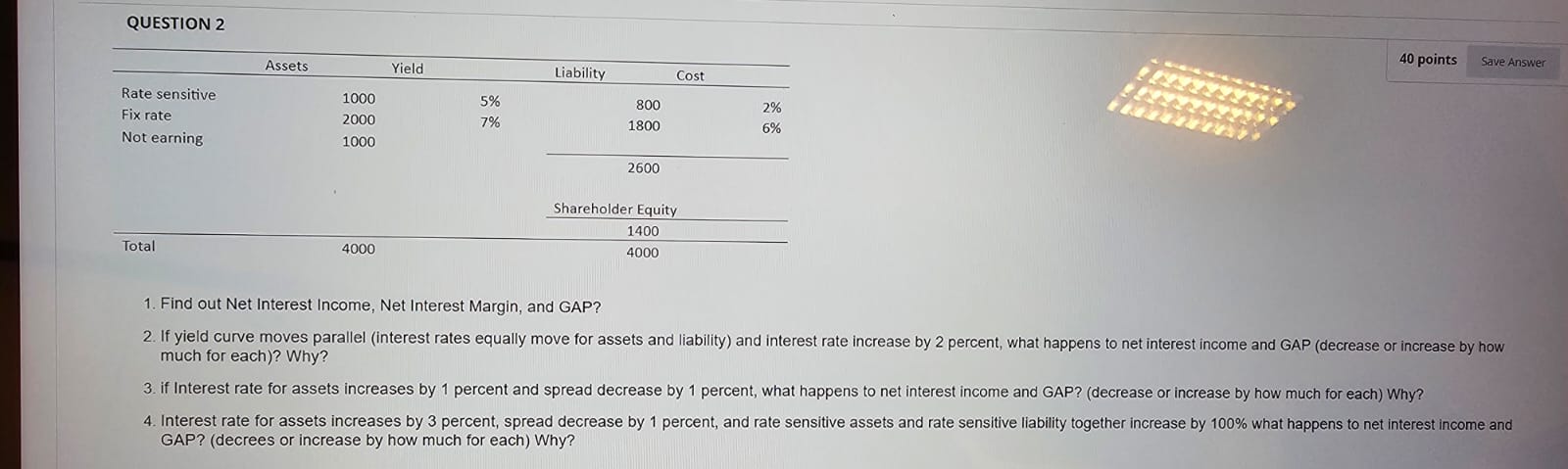  2. Please help me with my finance homework. QUESTION 2 Find