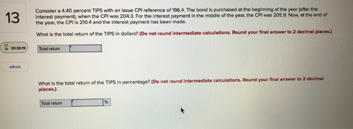  Consider a 4.40 percent TIPS with an issue CPl reference of
