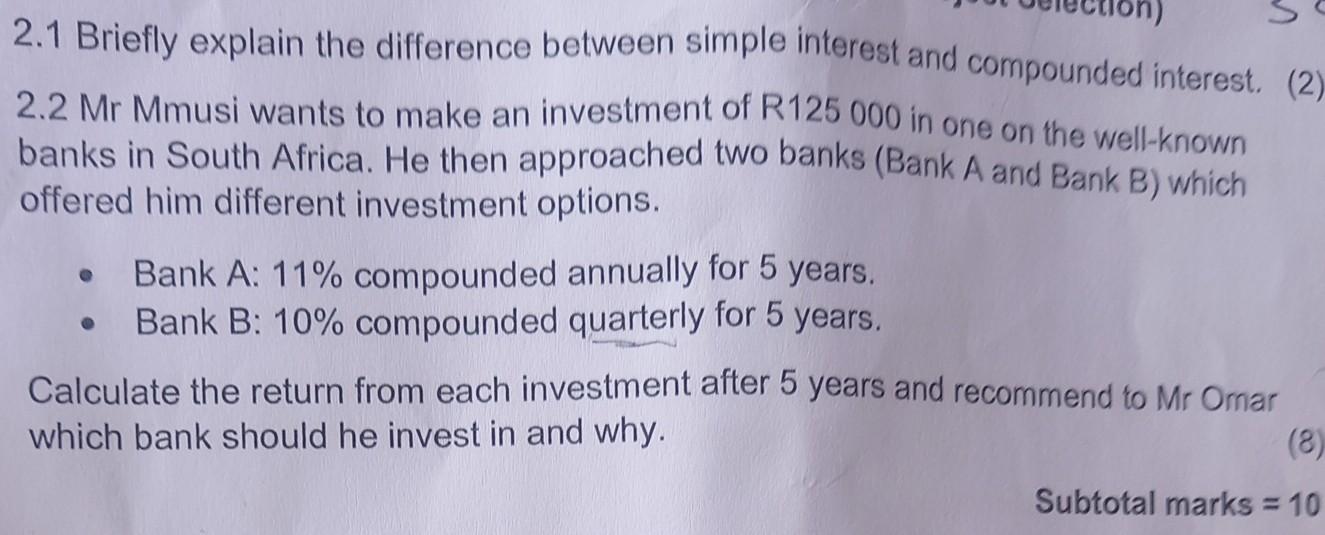 2.1 Briefly explain the difference between simple interest and compounded interest.