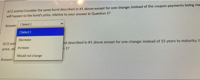 change instead of the coupon payments being made in the revised bond