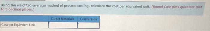 of the manufacturing process. Information for the month of March follows: Units