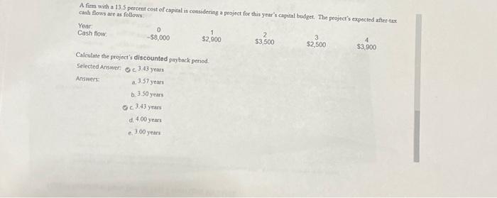 cannot use excel to solve A firm with a 13.5 percent cost