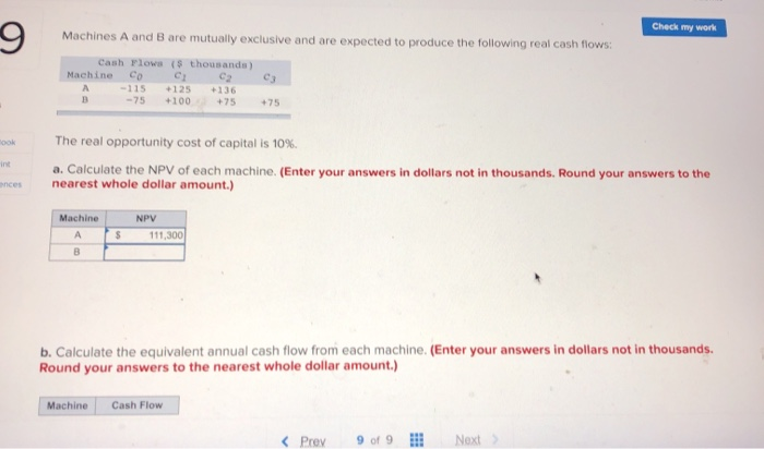  9 Check my work Machines A and B are mutually exclusive